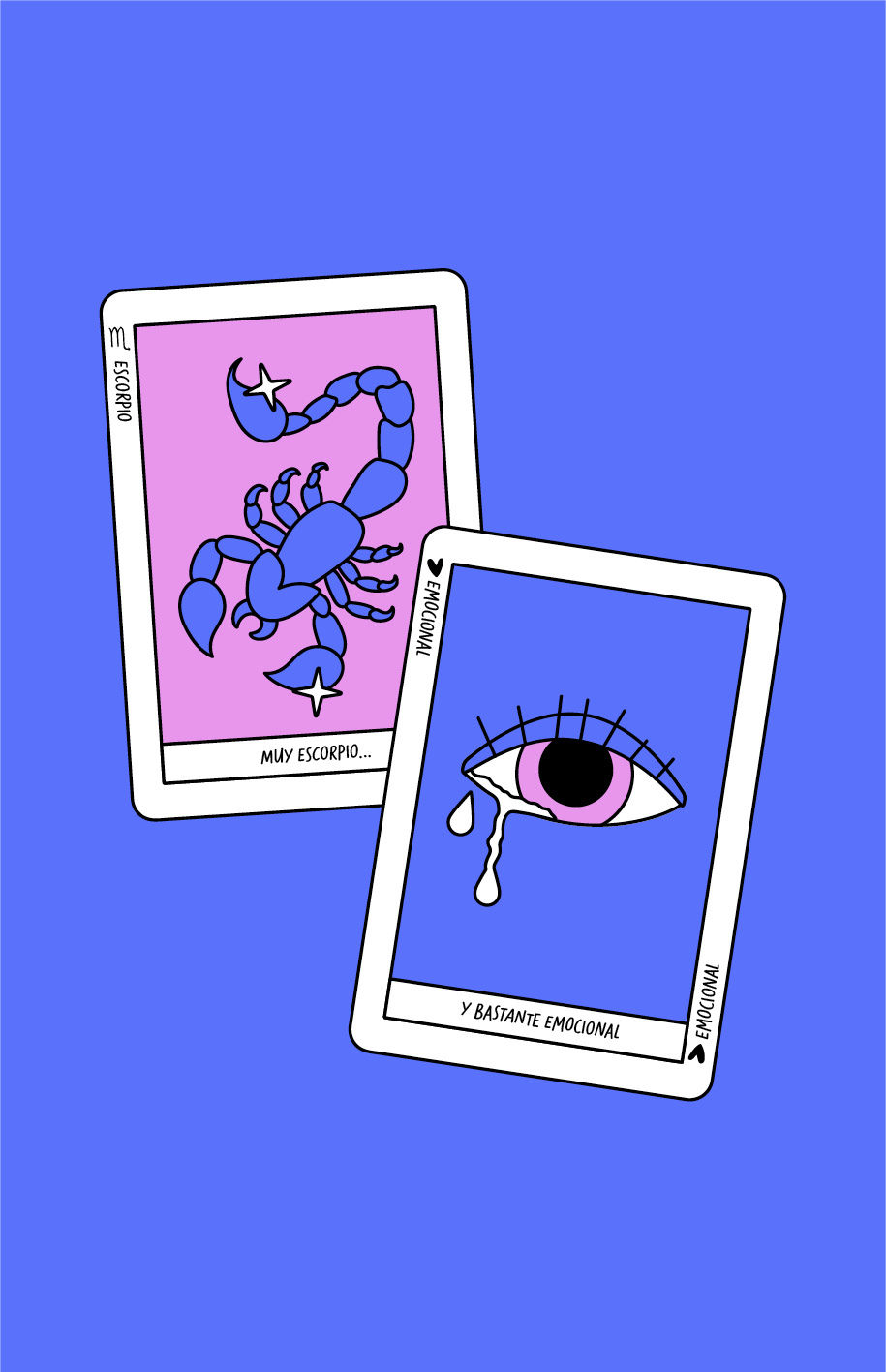 Dos cartas, un escorpión y un ojo llorando. Texto: "Muy Escorpio" y "Y bastante emocional".