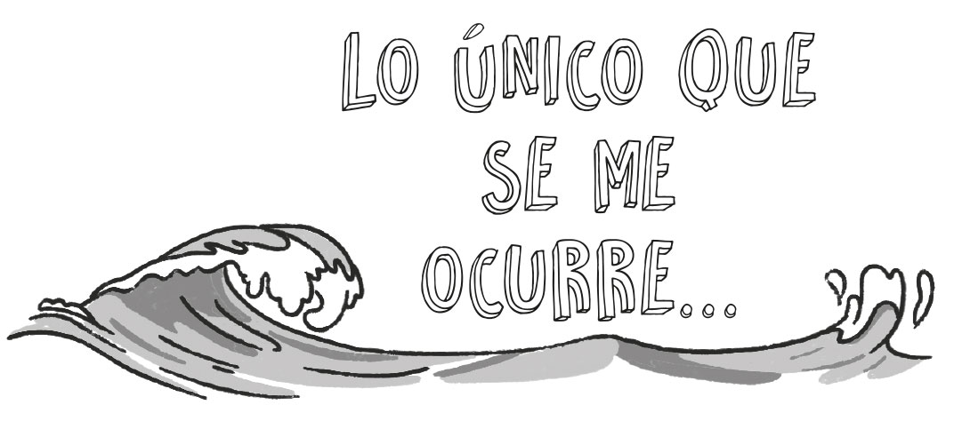 Capítulo Lo único que se me ocurre...