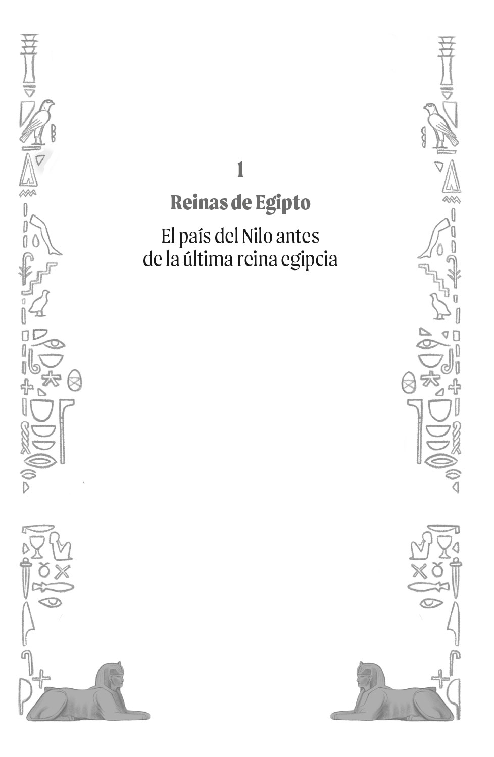 Capítulo 1. Reinas de Egipto. El país del Nilo antes de la última reina egipcia