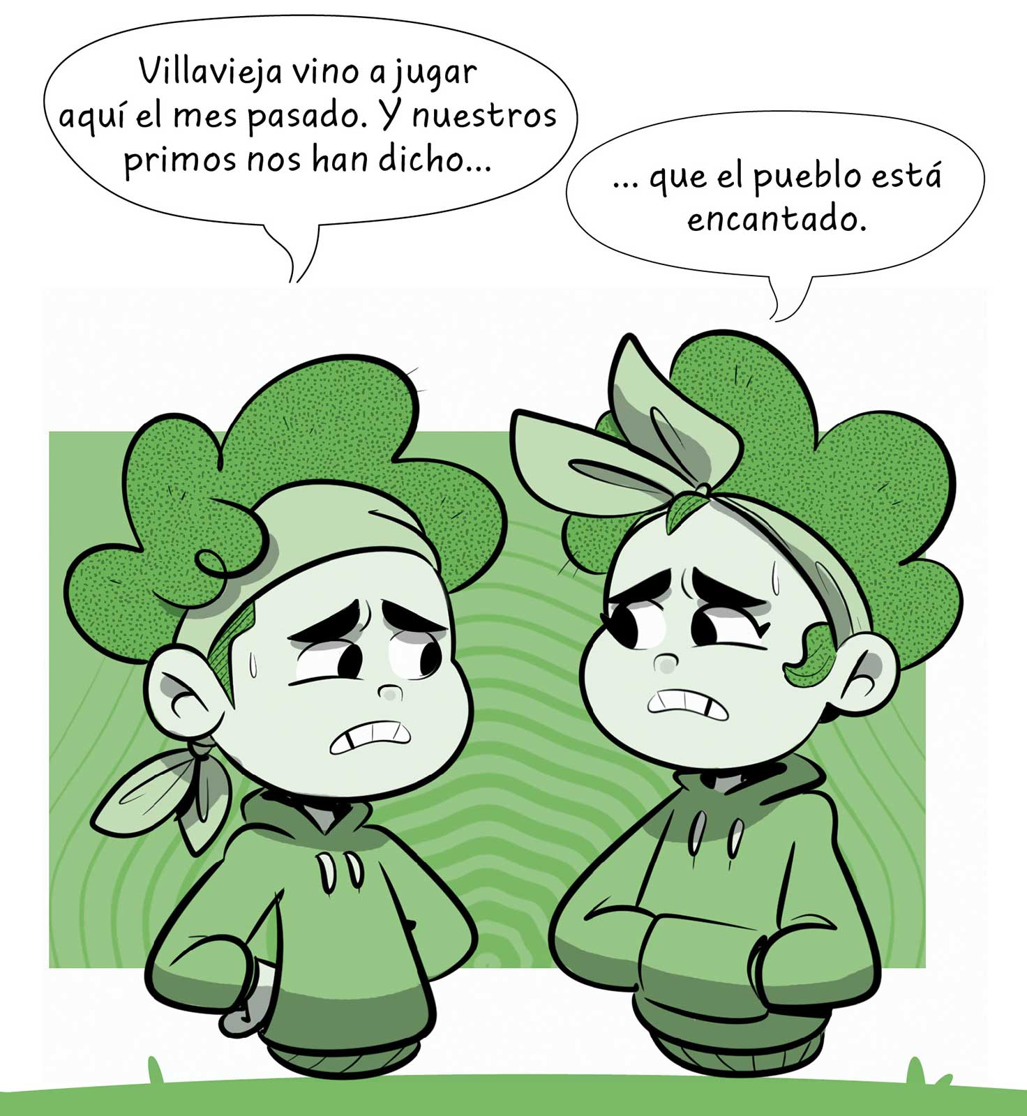 Ilustración de dos gemelos mirándose de frente con los dientes apretados, las manos en los bolsillos de la sudadera y gotas de sudor en las sienes. Uno dice: Villavieja vino a jugar aquí el mes pasado. Y nuestros primos nos han dicho... El otro
        </div>
                    <div id=