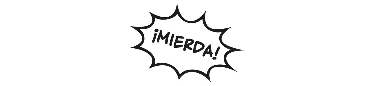 ¡Mierda!