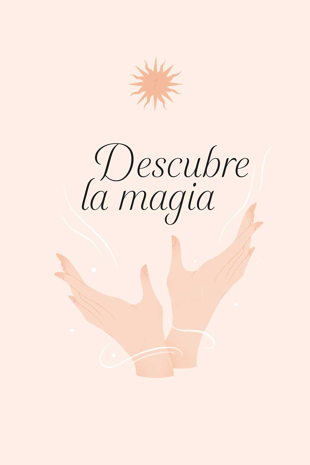 Ilustración de la portadilla del capítulo uno que lleva el título «Descubre la magia». Hay dos manos abiertas hacia arriba.