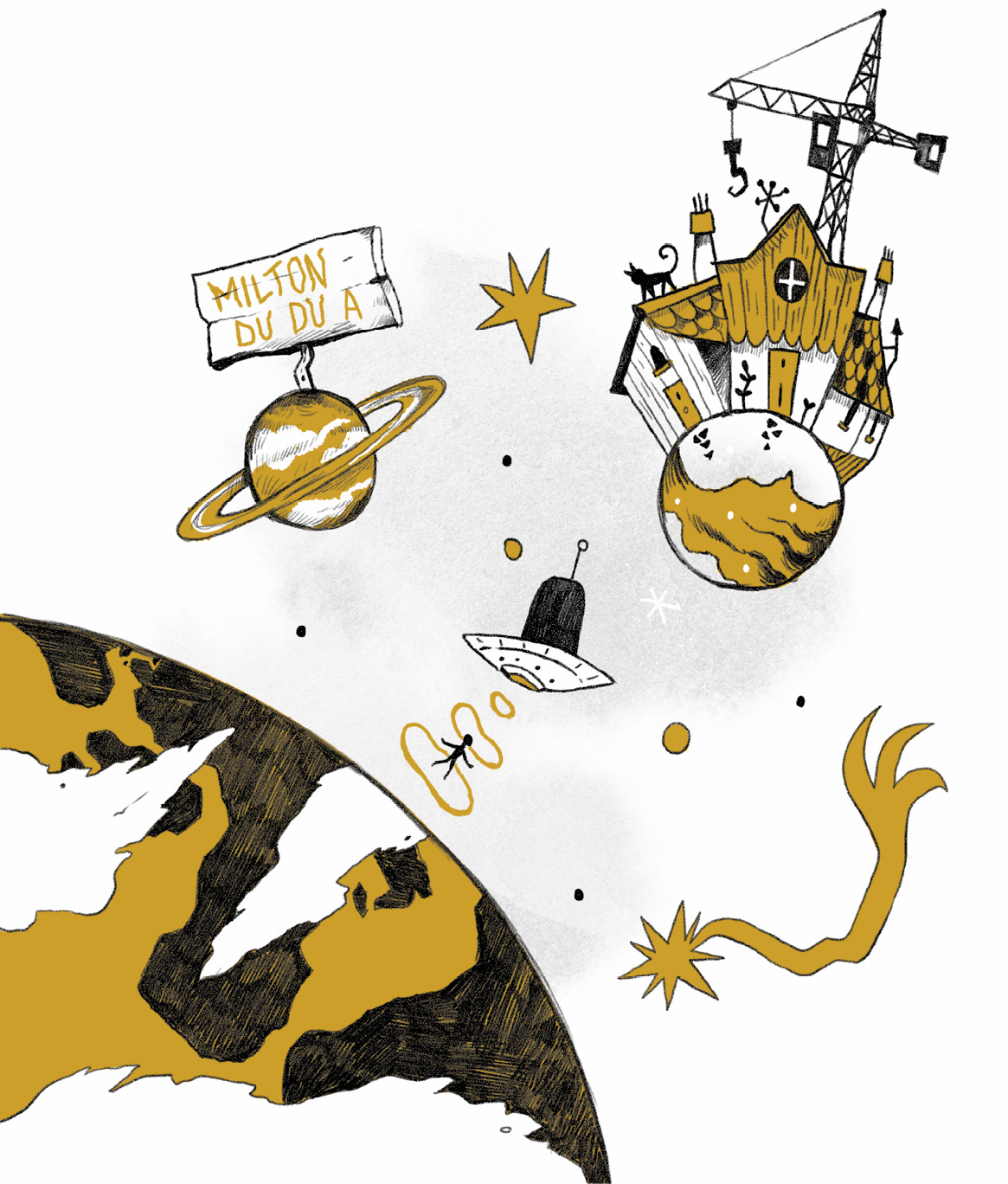 Ilustración de un planeta del que un ovni arrastra un personaje. Un poco alejado hay otro planeta con un anillo que tiene un cartel que pone «»MILTON DU DU A. Y aún más alejado hay una gran casa con una grúa de obra encima de un pequeño planeta.