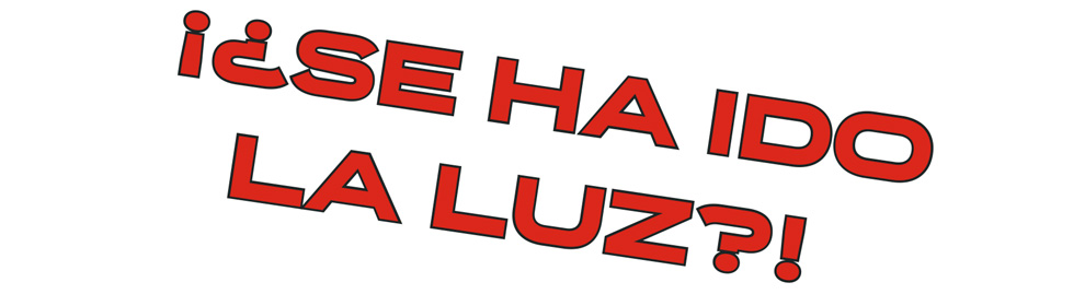 ¡¿Se ha ido la luz?!