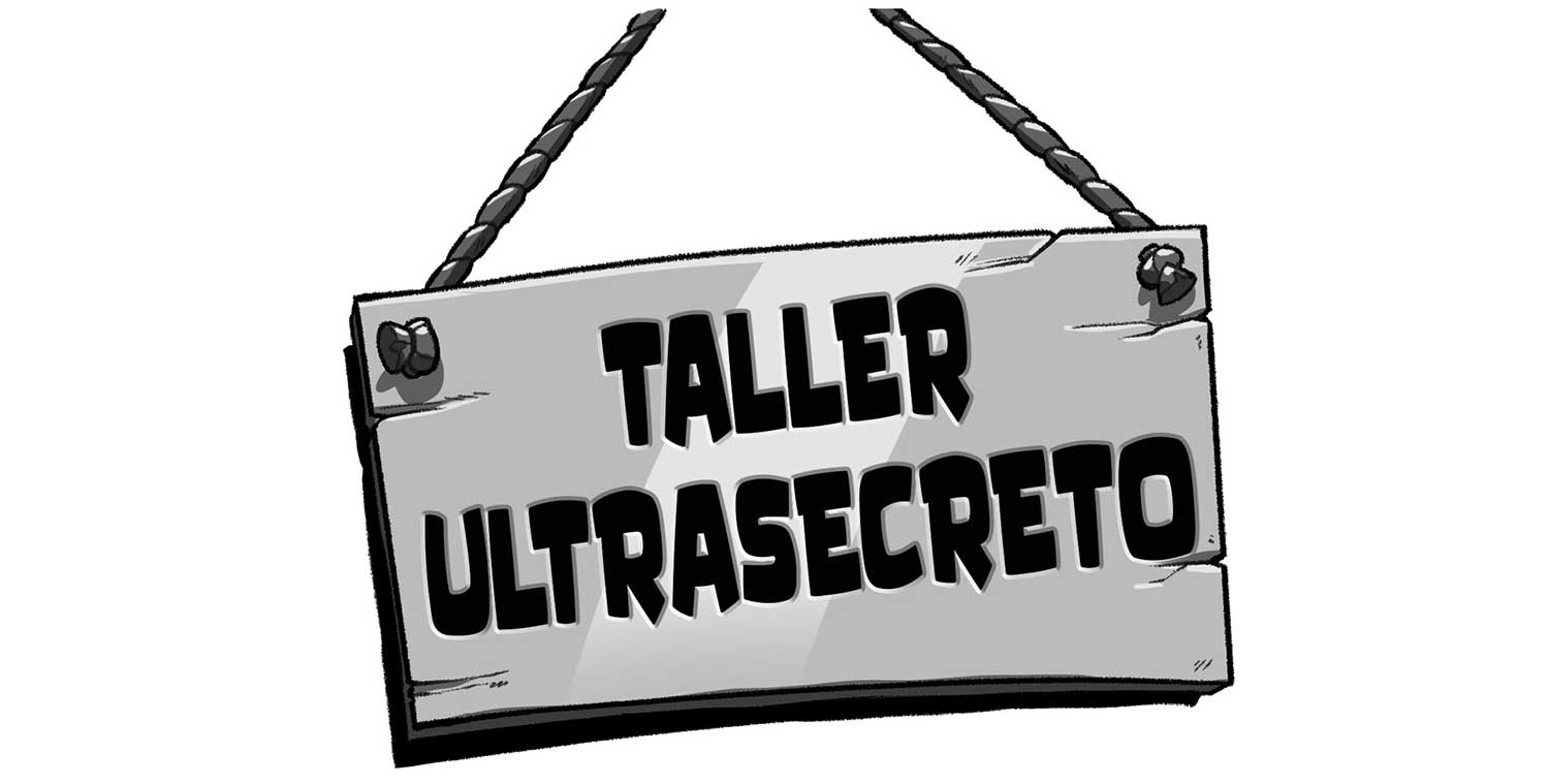 Ilustración de un cartel de madera colgado con una cuerda en el que pone «TALLER ULTRASECRETO».