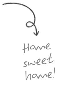 Home sweet home!