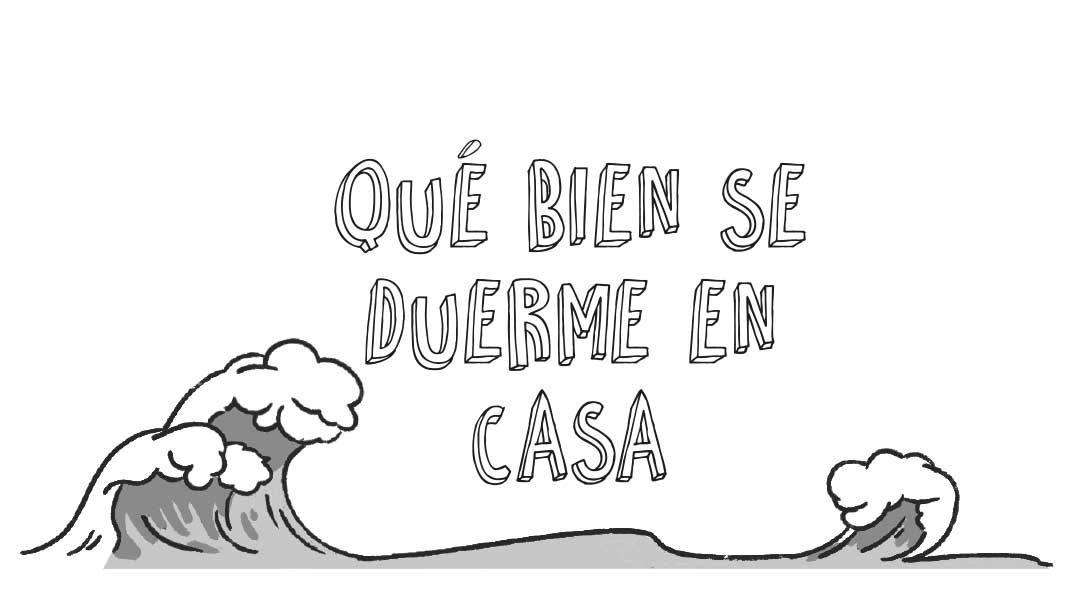 Qué bien se duerme en casa