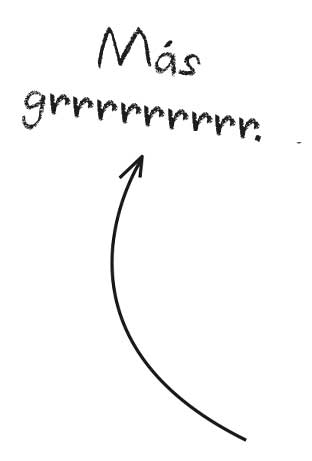 Más grrrr