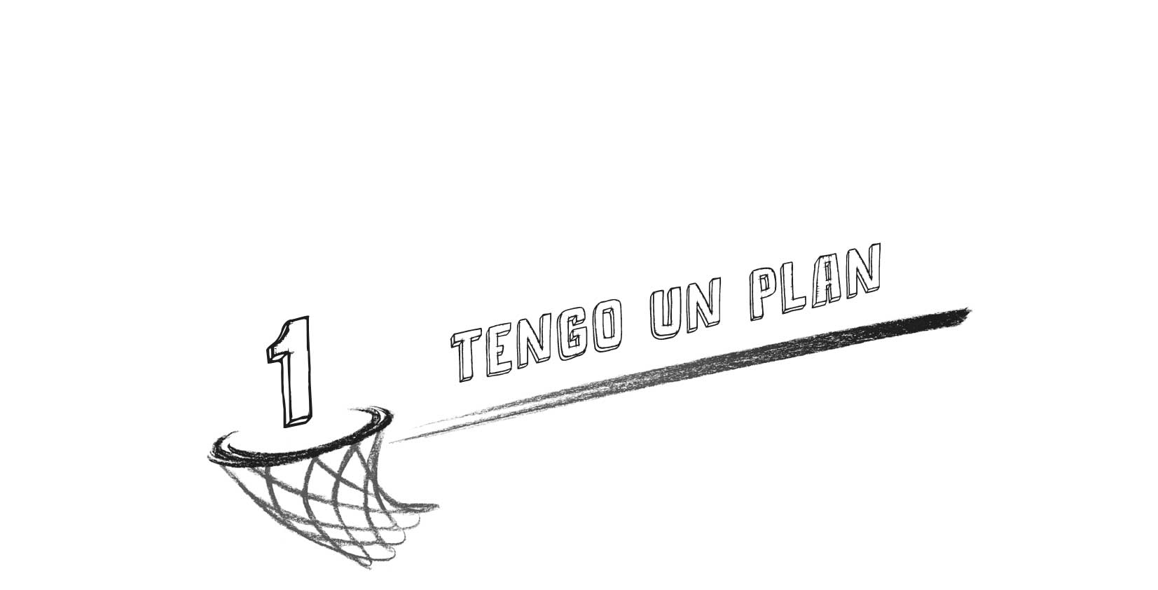 1. Tengo un plan